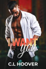 C.L. Hoover Book I Want You Romance