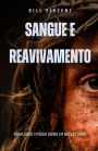 Sangue e Reavivamento: Abraï¿½ando o Poder Divino em Nossas Vidas