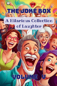 Title: The Joke Box - A Hilarious Collection of Laughter: Volume V, Author: A Hazra