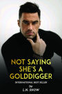 Laura-Nicole Snow New Book Not Saying She's A Golddigger