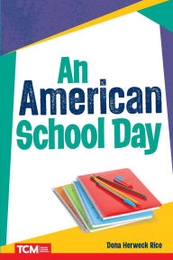 Title: An American School Day, Author: Dona Herweck Rice