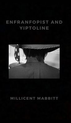 Enfranfopist and Yiptoline