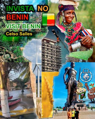 Title: INVISTA NO BENIM - Visit Benin - Celso Salles: Coleï¿½ï¿½o Invista em ï¿½frica, Author: Celso Salles