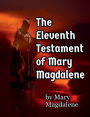 The Eleventh Testament of Mary Magdalene