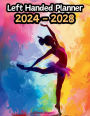 Dancer Left Handed Planner v1: 5 Year Monthly Large 60 Month Calendar Gift For People Who Love Performing Arts, Dance Lovers 8.5 x 11 Inches