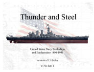 Title: Thunder and Steel: United States Navy Battleships and Battlecruiser 1890-1945, Author: Chad Bailey