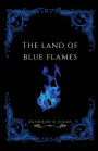 The Land of Blue Flames