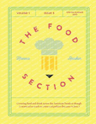 Title: The Food Section: Spring/Summer 2023:, Author: Hanna Raskin