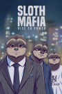 Sloth Mafia: Rise To Power