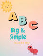 ABC Big & Simple Coloring Book