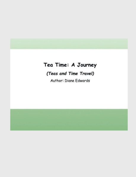 Tea Time: A Journey