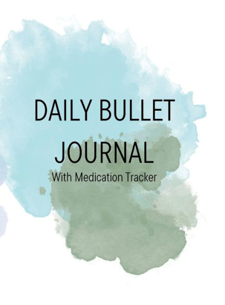 Daily Bullet Journal with Medication Tracker