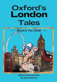 Title: Oxford's London Tales, Author: Kyle Gutierrez