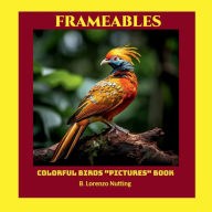 Title: Colorful Birds Pictures Book, Author: B. Lorenzo Nutting