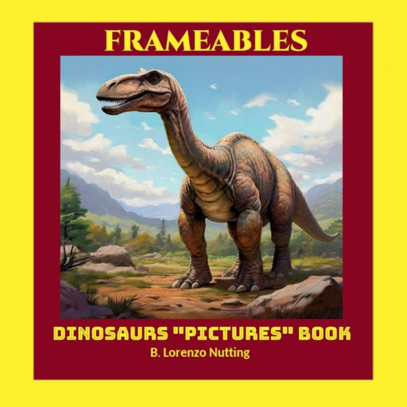 Dinosaurs Pictures Book
