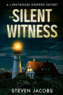 The Silent Witness: A Lighthouse Keepers Secret