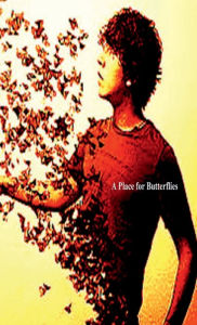 Title: A Place for Butterflies, Author: Frederick Lyle Morris