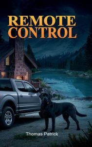 Title: REMOTE CONTROL, Author: Thomas Patrick