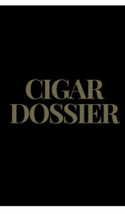 Title: Cigar Dossier, Author: Priscilla Tennant