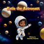 Katie The Astronaut