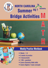 Title: Algebra 1 to Geometry: NORTH CAROLINA Summer Math Bridge Activities:, Author: Gowri Vemuri