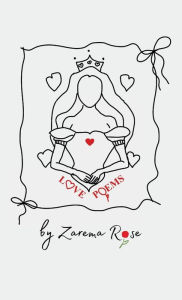 Title: love poems: you were my dream about love, you were the dream, Author: Zarema Rose