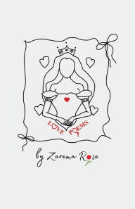 Title: love poems: you were my dream about love, you were the dream, Author: Zarema Rose