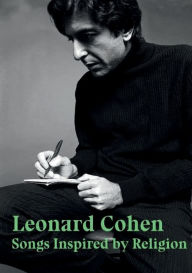 Title: Leonard Cohen. Songs Inspired by Religion, Author: Erminia Passannanti