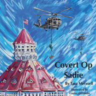 Title: Covert Op Sadie, Author: Tara Meixsell