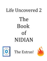 Title: Life Uncovered 2 The Book of Nidian The Extras, Author: Arthur Lee