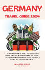 Germany Travel Guide 2024