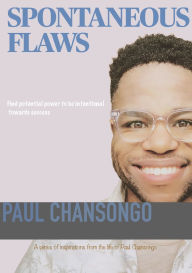 Title: Spontaneous Flaws, Author: Paul Chansongo