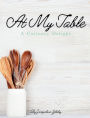 At My Table: A Culinary Delight