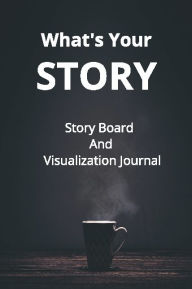 Title: Creative Vision: The Ultimate Storyboard Journal for Filmmakers and Storytellers:, Author: Zia K