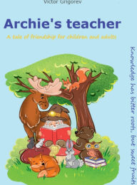 Title: Archie's teacher, Author: Grigorev