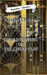 Title: THE ADVENTURE OF THE CHEAP FLAT, Author: Agatha Christie
