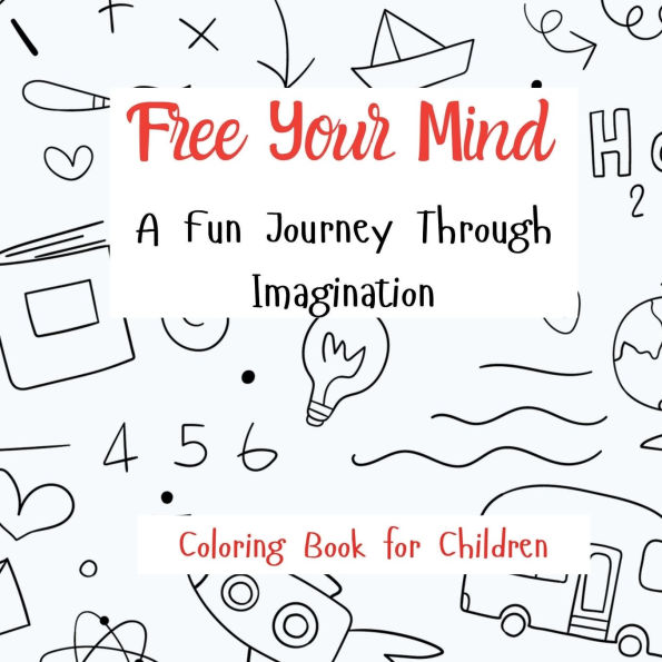 Free Your Mind: A Fun Journey Through Imagination