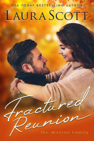 Title: Fractured Reunion: A Christian Medical Romance, Author: Laura Scott