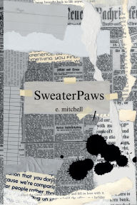 Title: SweaterPaws, Author: Ezra Mitchell