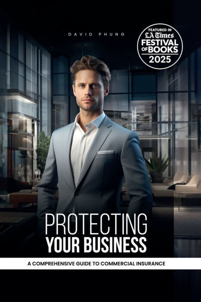 Protecting Your Business: A Comprehensive Guide to Commercial Insurance