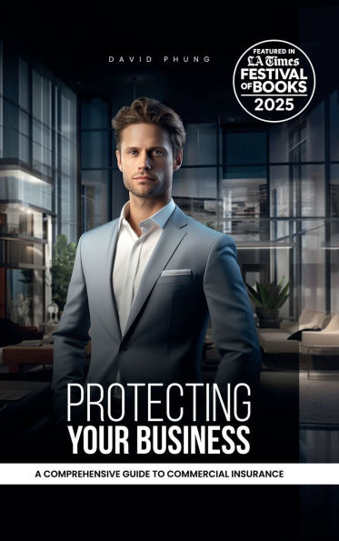 Protecting Your Business: A Comprehensive Guide to Commercial Insurance