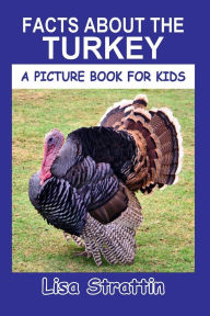 Title: Facts About the Turkey, Author: Lisa Strattin