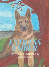 Title: Endless Ember, Author: Jazmin Kayla