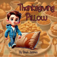 Title: Thanksgiving Pillow, Author: Brian Jeffries