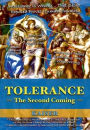 Tolerance: The Second Coming