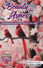 Beauty of Ashes: Vol II