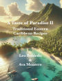 A Taste of Paradise II: Traditional Eastern Caribbean Recipes