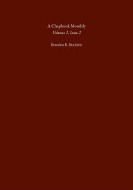 Title: A Chapbook Monthly: September, 2024:, Author: Brandon R. Burdette