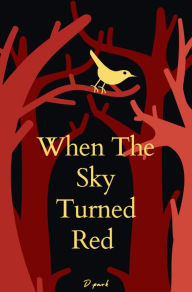 Title: When The Sky Turns Red: Crimson Dreams, Author: Addisu