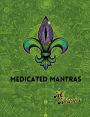 Medicated Mantras
